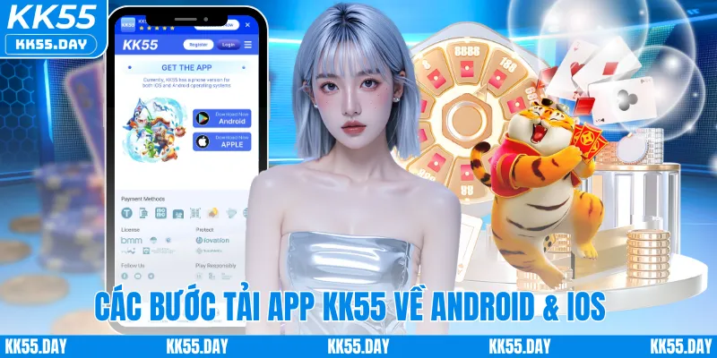Các bước tải app KK55 về Android & iOS