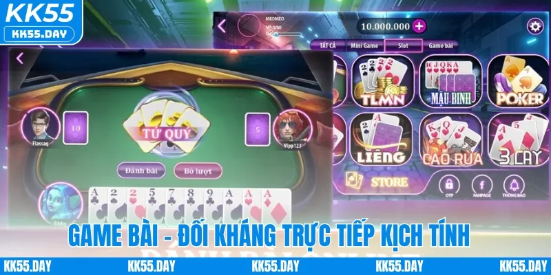 Game bài - Đối kháng trực tiếp kịch tính