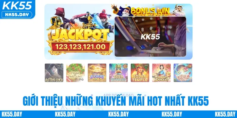 Giới thiệu KK55 những khuyến mãi hot nhất