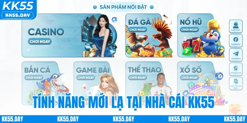 Tính năng mới lạ tại nhà cái KK55